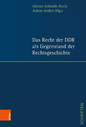 Das Recht der DDR als Gegenstand der Rechtsgeschichte cover