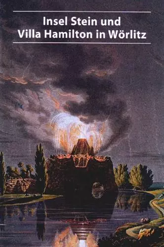Insel Stein Und Villa Hamilton in Wörlitz cover