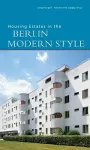 Housing Estates in the Berlin Modern Style cover