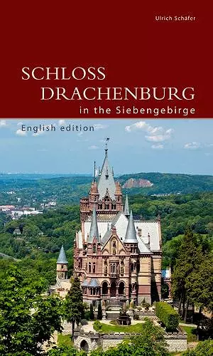 Schloss Drachenburg in the Siebengebirge cover