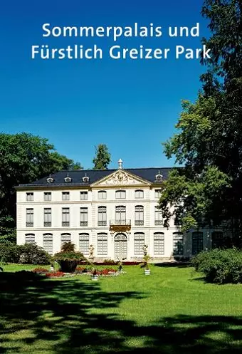 Sommerpalais und Fürstlich Greizer Park cover