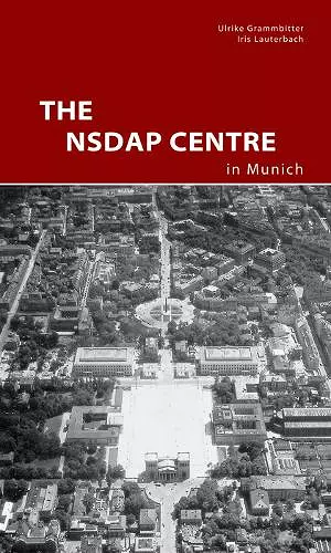 The NSDAP Center in Munich cover