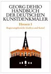 Dehio - Handbuch der deutschen Kunstdenkmäler / Hessen I cover