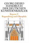 Dehio - Handbuch der deutschen Kunstdenkmäler / Bayern Bd. 5 cover