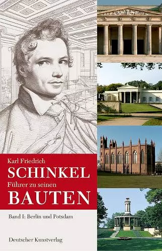 Karl Friedrich Schinkel. Führer zu seinen Bauten cover