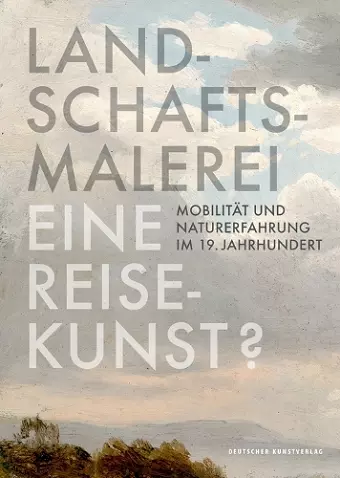 Landschaftsmalerei, eine Reisekunst? cover