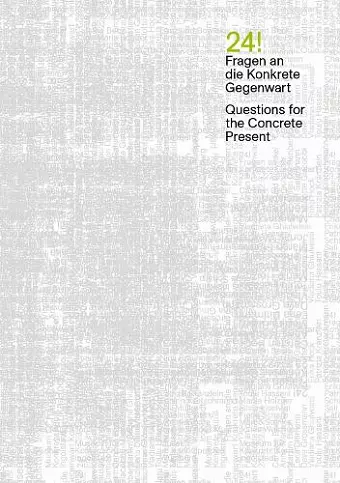 24! / Fragen an die Konkrete Gegenwart / Questions for the Concrete Present cover
