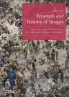 Triumph and Trauma of Images cover