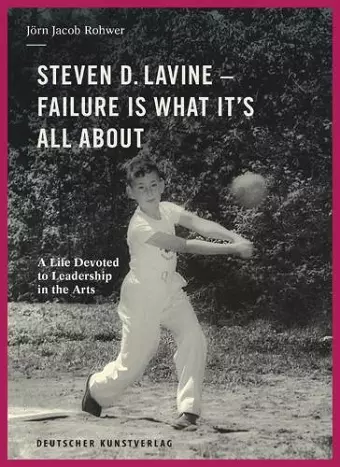 Steven D. Lavine. Failure is What It's All About cover