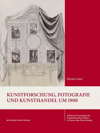 Kunstforschung, Fotografie und Kunsthandel um 1900 cover