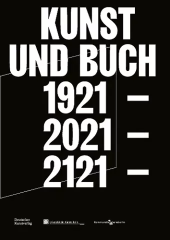 Kunst und Buch 1921 – 2021 – 2121 cover