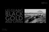 Lu Guang. Black Gold and China cover