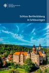 Schloss Bertholdsburg in Schleusingen cover