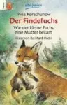 Der Findefuchs - Wie der kleine Fuchs ein Mutter bekam cover