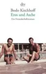 Eros und Asche - Ein Freundschaftsroman cover