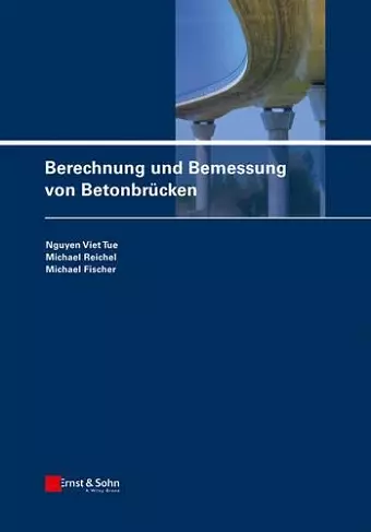 Berechnung und Bemessung von Betonbrücken cover