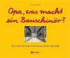 Opa, was macht ein Bauschinör? cover