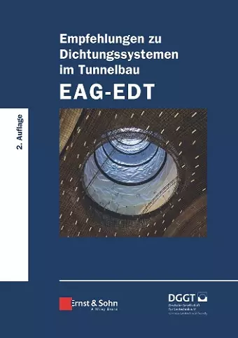 Empfehlungen zu Dichtungssystemen im Tunnelbau EAG-EDT cover