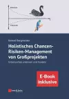 Holistisches Chancen-Risiken-Management von Grossprojekten cover