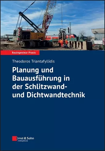 Planung und Bauausführung in der Schlitzwand- und Dichtwandtechnik cover