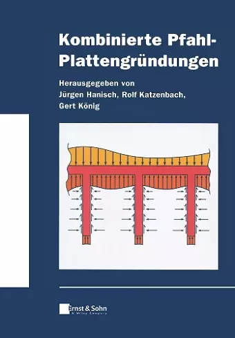 Kombinierte Pfahl-Plattengrundungen cover