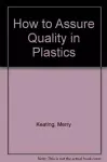 How to Assure Quality in Plastics cover
