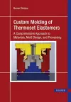 Custom Molding of Thermoset Elastomers cover