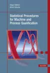 Statistical Procedures for Machine and Process Qualification cover