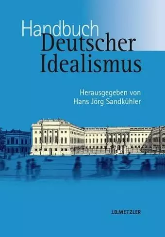 Handbuch Deutscher Idealismus cover