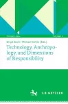 Technology, Anthropology, and Dimensions of Responsibility cover