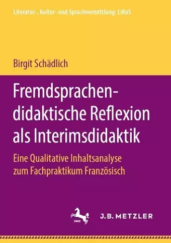 Fremdsprachendidaktische Reflexion als Interimsdidaktik cover