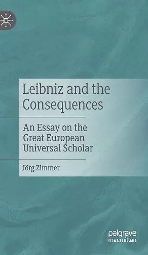 Leibniz and the Consequences cover