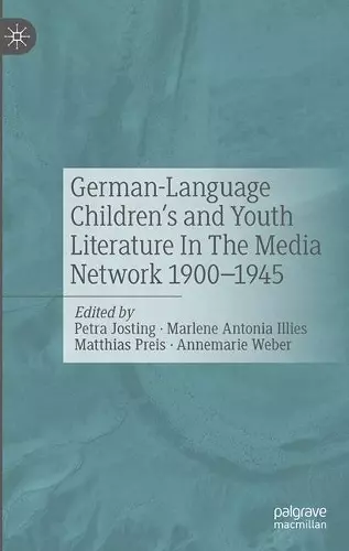 German-Language Children's and Youth Literature In The Media Network 1900-1945. cover