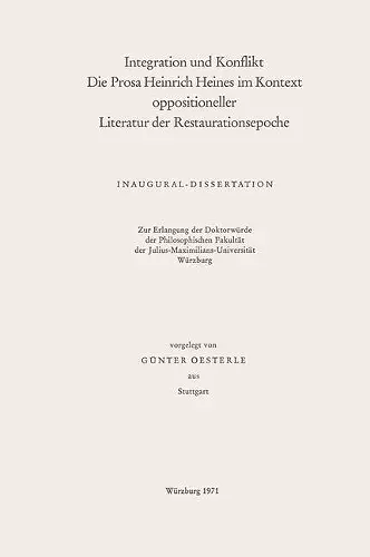 Integration und Konflikt die Prosa Heinrich Heines im Kontext oppositioneller Literatur der Restaurationsepoche cover