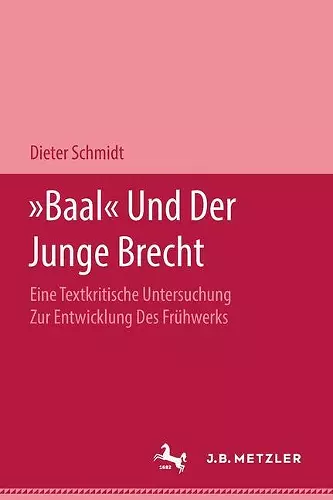 "Baal" und der Junge Brecht cover