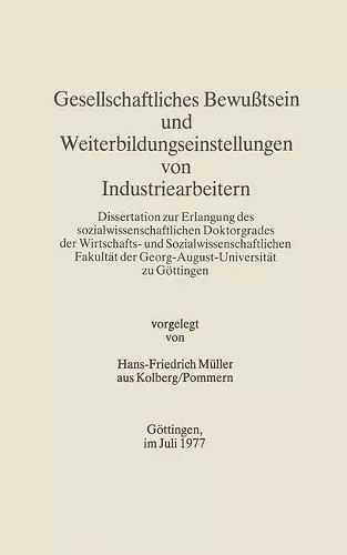 Gesellschaftliches Bewußtsein und Weiterbildungseinstellungen von Industriearbeitern cover