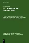 Altisländische Und Altnorwegische Grammatik (Laut- Und Flexionslehre) Unter Berücksichtigung Des Urnordischen cover