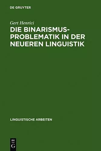Die Binarismus-Problematik in der neueren Linguistik cover