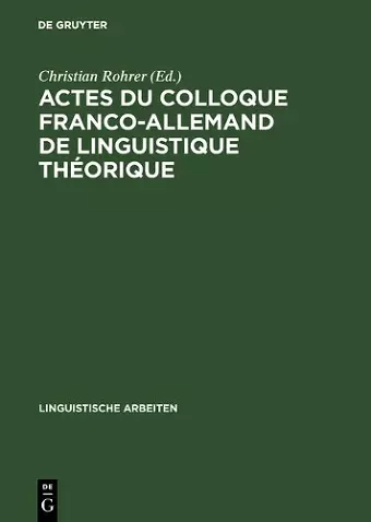 Actes du colloque franco-allemand de linguistique théorique cover