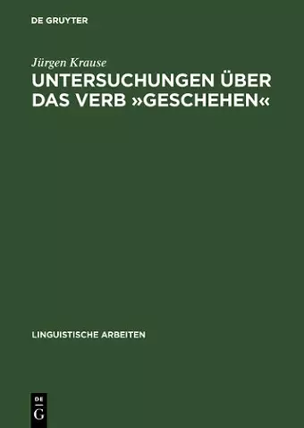 Untersuchungen Über Das Verb »Geschehen« cover