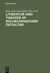 Literatur und Theater im Wilhelminischen Zeitalter cover