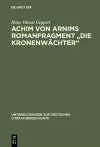 Achim Von Arnims Romanfragment "Die Kronenwachter" cover