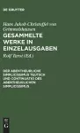 Gesammelte Werke in Einzelausgaben, Der Abentheurliche Simplicissimus Teutsch und Continuatio des abentheurlichen Simplicissimus cover