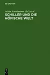 Schiller Und Die Höfische Welt cover