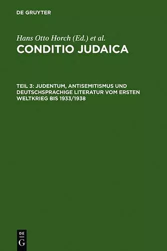 Judentum, Antisemitismus und deutschsprachige Literatur vom Ersten Weltkrieg bis 1933/1938 cover