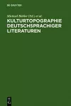 Kulturtopographie deutschsprachiger Literaturen cover