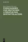 Forschungen Zur Deutschen Literatur Des Spätmittelalters cover