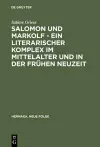 Salomon Und Markolf - Ein Literarischer Komplex Im Mittelalter Und in Der Frühen Neuzeit cover