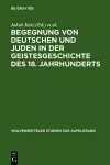 Begegnung von Deutschen und Juden in der Geistesgeschichte des 18. Jahrhunderts cover