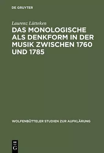 Das Monologische ALS Denkform in Der Musik Zwischen 1760 Und 1785 cover
